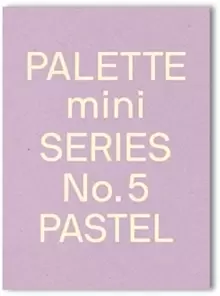 Image of Palette Mini Series 05: Pastel : New light-toned graphics