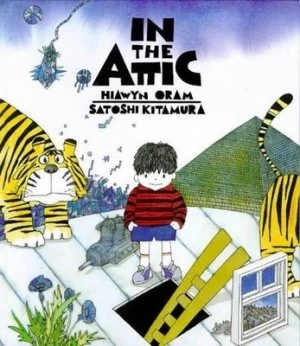 Image of In the Attic by Hiawyn Oram and Satoshi Kitamura Book