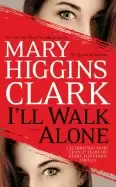Image of ill walk alone a novel