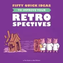 Image of Fifty Quick Ideas to Improve Your Retrospectives
