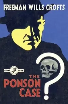 Image of The Ponson case by Freeman Wills Crofts