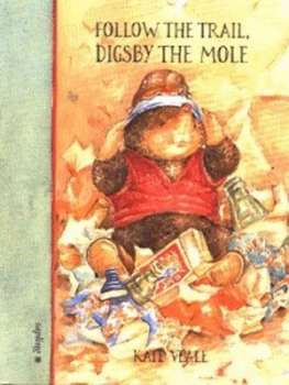 Image of Follow the Trail Digsby the Mole by Kate Veale Hardback