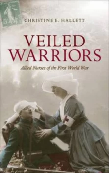 Image of Veiled Warriors by Christine E Hallett Hardback