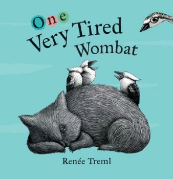 Image of One Very Tired Wombat by Renee Treml Hardback