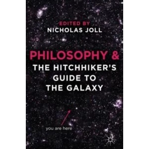 Image of Philosophy and The Hitchhiker's Guide to the Galaxy by Palgrave Macmillan (Paperback, 2012)