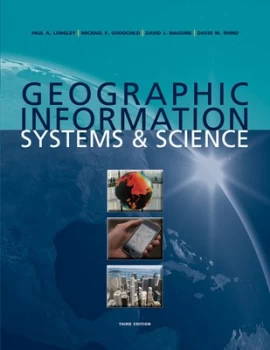 Image of Geographic information systems & science by Paul A. Longley