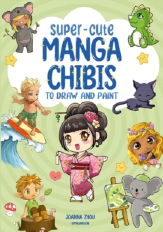 Image of Super-Cute Manga Chibis to Draw and Paint Paperback / softback