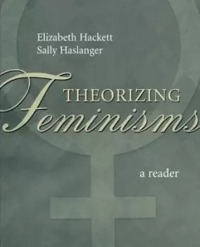 Image of Theorizing Feminisms by Elizabeth Hackett