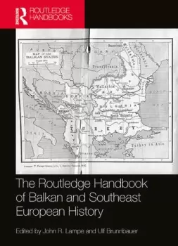 Image of The Routledge Handbook of Balkan and Southeast European History