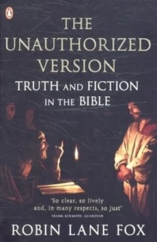 Image of The Unauthorized Version by Robin Lane Fox Paperback