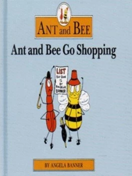 Image of Ant and Bee Go Shopping by Angela Banner Hardback