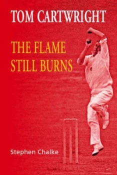 Image of Tom Cartwright by Stephen Chalke Book