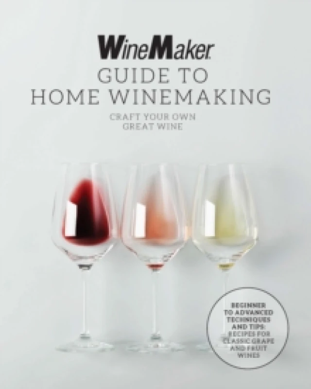 Image of The WineMaker Guide to Home Winemaking. Paperback Books