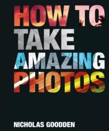 Image of How To Take Amazing Photos