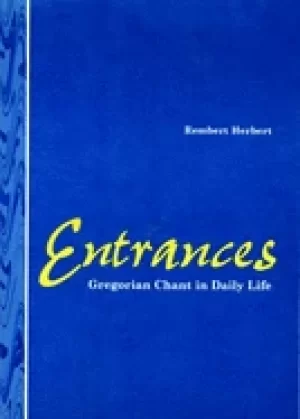 Image of entrances gregorian chant in daily life