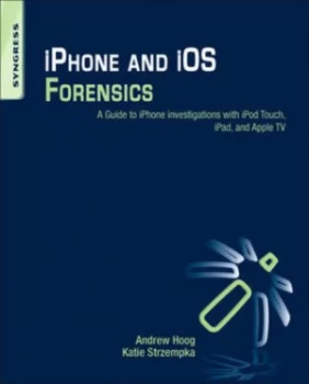Image of iPhone and Ios Forensics by Andrew Hoog Paperback