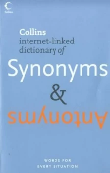 Image of Collins Internet-Linked Dictionary of Synonyms and Antonyms by Justin Crozier and Lorna Gilmour and Elspeth Summers Paperback