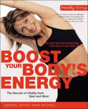 Image of Boost Your Bodys Energy by Emma Mitchell Paperback