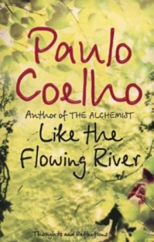 Image of Like the Flowing River by Paulo Coelho Paperback