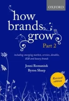 Image of How Brands Grow 2 Revised Edition : Including Emerging Markets, Services, Durables, B2B and Luxury Brands