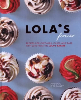 Image of Lolas Forever by Peter Cassidy Hardback