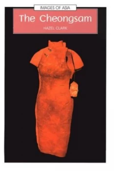 Image of The Cheongsam by Hazel Clark Hardback