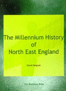 Image of Millennium History of North East England by David Simpson Hardback