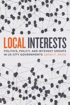 Image of Local Interests by Sarah F. Anzia