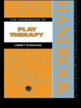Image of The Handbook of Play Therapy by Linnet Mcmahon Paperback