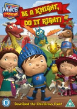 Image of Mike the Knight: Be a Knight, Do It Right
