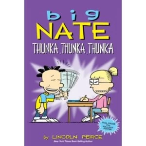 Image of Big Nate: Thunka, Thunka, Thunka : 14