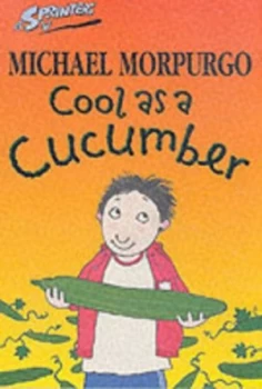 Image of Cool As a Cucumber by Michael Morpurgo and Tor Freeman Book