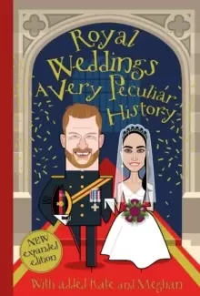 Image of Royal Weddings, A Very Peculiar History : With added Meghan Markle