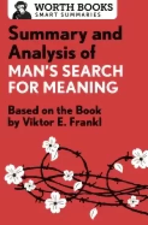 Image of summary and analysis of mans search for meaning based on the book by victor