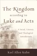 Image of kingdom according to luke and acts a social literary and theological introd