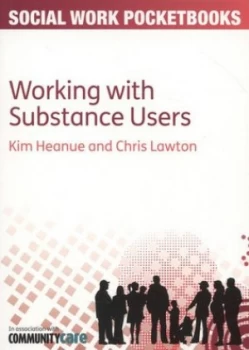 Image of Working with Substance Users by Kim Heanue Book