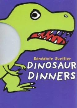 Image of Dinosaur Dinners by Bndicte Guettier Hardback