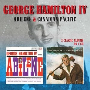 Image of Abilene/Canadian Pacific by George Hamilton IV CD Album