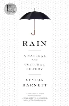 Image of Rain : A Natural and Cultural History