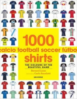 Image of 1000 Football Shirts by Bernard Lions Paperback