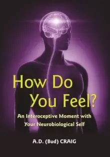 Image of How Do You Feel? An Interoceptive Moment with Your Neurobiological Self