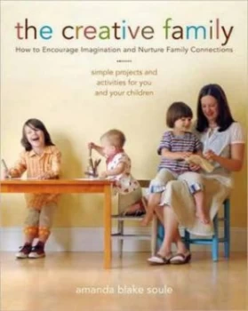 Image of The Creative Family by Amanda Blake Soule Paperback