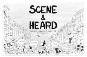 Image of Scene and Heard by David Ziggy Greene Hardback