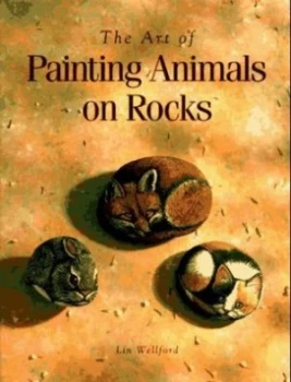 Image of The Art of Painting Animals on Rocks by Lin Wellford Paperback