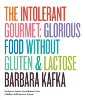 Image of The intolerant gourmet by Barbara Kafka