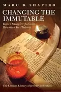 Image of changing the immutable how orthodox judaism rewrites its history