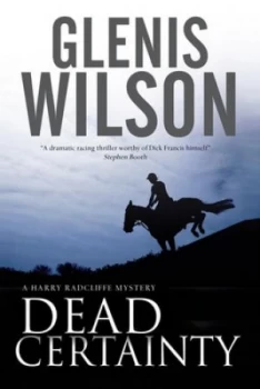 Image of Dead Certainty by Glenis Wilson Hardback