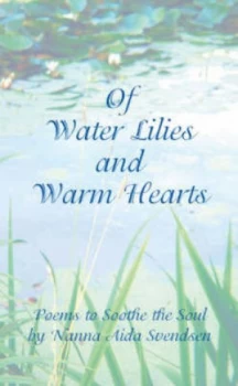 Image of Of Water-Lilies and Warm Hearts by Nanna Aida Svendsen Book