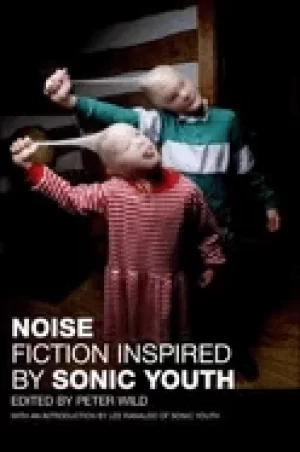 Image of noise fiction inspired by sonic youth
