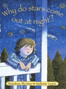 Image of Why Do Stars Come Out at Night by Annalena Mcafee and Anthony Lewis Hardback